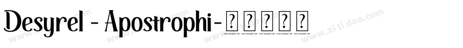 Desyrel - Apostrophi字体转换